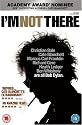 I'm Not There [2007]