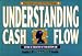 Understanding Cash Flow (Finance Fundamentals for Nonfinancial Managers)