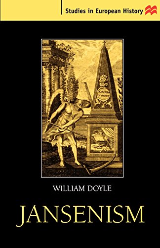 jansenism catholic resistance to authority from the reformation to the french revolution studies in european