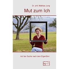 Mut zum Ich