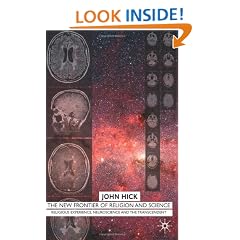 The New Frontier of Religion and Science: Religious Experience, Neuroscience, and the Transcendent