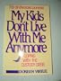 My Kids Don't Live With Me Anymore: Coping With the Custody Crisis