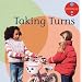 Taking Turns (Growing Up)