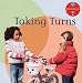 Taking Turns (Growing Up)
