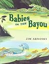 Babies in the Bayou