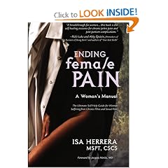 Ending Female Pain: A Woman's Manual - The Ultimate Self-Help Guide for Women Suffering... by Isa Herrera
