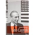 Leo Castelli et les siens