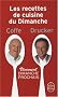 Les recettes de cuisine du Dimanche : Vivement dimanche prochain