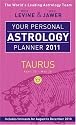 Your Personal Astrology Planner 2011: Taurus (Your Personal Astrology Plannr)