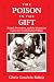 The Poison in the Gift: Ritual, Prestation and the Dominant Caste in a North Indian Village