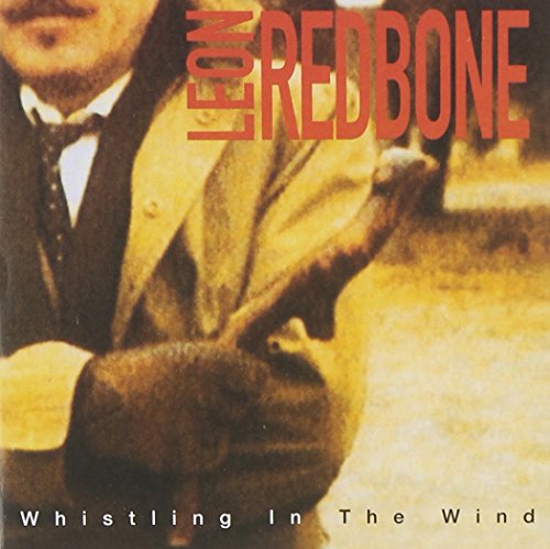 Leon Redbone - Whistling In The Wind [reissue] - Zortam Music