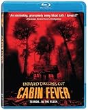 Cabin Fever: Unrated Director's Cut