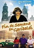 Fin de Semana en Garibaldi