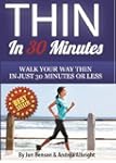 Thin In 30 Minutes: Walk Your Way Thi...
