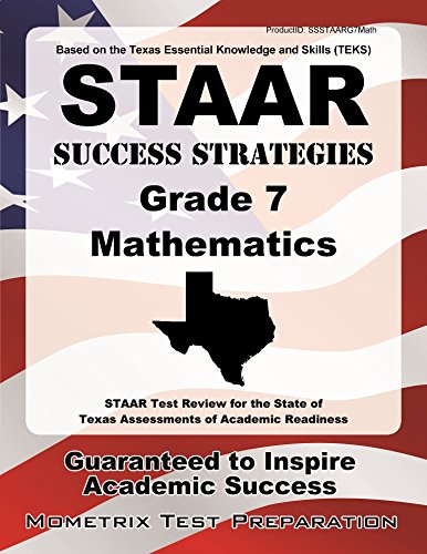 STAAR Success Strategies Grade 7 Mathematics Study Guide: STAAR Test Review for the State of Texas Assessments of Academic Readiness