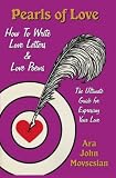 Pearls of Love: How to Write Love Letters and Love Poems