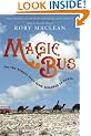 Magic Bus: On the Hippie Trail from Istanbul to India