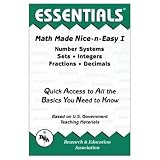 Math Made Nice & Easy #1 (REA): Number Systems, Sets, Integers, Fractions and Decimals