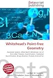 Whitehead's Point-free Geometry: Axiomatic System, Alfred North Whitehead, List of first-order Theories, Quantification, Existential Quantification, Binary Relation, Partially Ordered Set