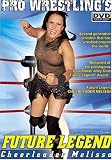 Pro Wrestling's Future Legend: Cheerleader Melissa by Chrome Productions