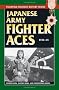 Japanese Army Fighter Aces: 1931-45 (Stackpole Military History)