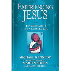 Experiencing Jesus: Ten Meditations for a Changed Life