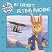 My Father's Flying Machine (Peter Rabbit Animation)