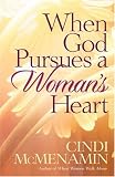 When God Pursues a Woman's Heart
