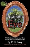 Descendents of Eve (A Collection of Poetry and More Before and After the New Birth)