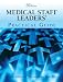 Book Medical Staff Leaders' Practical Guide, Sixth Edition