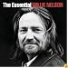 The Essential Willie Nelson