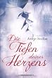 Die Tiefen deines Herzens