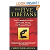 The Five Tibetans: Five Dynamic Exercises for Health, Energy, and Personal Power