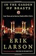 In the Garden of Beasts: Love, Terror, and an American Family in Hitler's Berlin