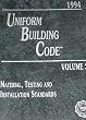 Uniform Building Code 1994: Material Testing and Installation Standards