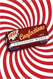 True Confections: A Novel