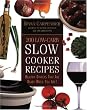 200 Low-Carb Slow Cooker Recipes: Healthy Dinners That Are Ready When You Are!