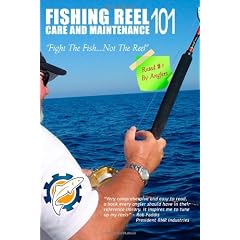 Fishing Reel Care and Maintenance 101