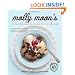 Molly Moon's Homemade Ice Cream: Sweet Seasonal Recipes for Ice Creams, Sorbets, and Toppings Made with Local Ingredients