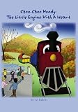 Choo-Choo Woody: The Little Engine With a Heart