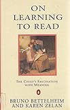 On learning to read : the child's fascination with meaning
