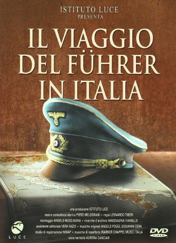 Il Viaggio Del Fuhrer In Italia