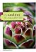 Les cact�es et succulentes