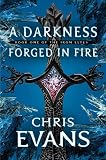 A Darkness Forged In Fire