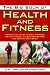 The Big Book of Health and Fitness: A Practical Guide to Diet, Exercise, Healthy Aging, Illness Prevention, and Sexual Well-Being The Big Book of Health and Fitness: A Practical Guide to Diet, Exercise, Healthy Aging, Illness Prevention, and Sexual Well-Being