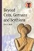 Beyond Celts, Germans and Scythians: Archaeology and Identity in Iron Age Europe (Duckworth Debates in Archaeology) (Duckworth Debates in Archaeology)