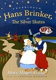 Hans Brinker, or the Silver Skates