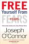 Free Yourself from Fears With Nlp: Overcoming Anxiety and Living Without Worry