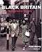 Black Britain: A Photographic History