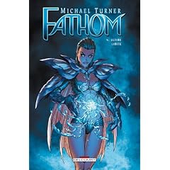 Fathom, Tome 4 : Ultime limite